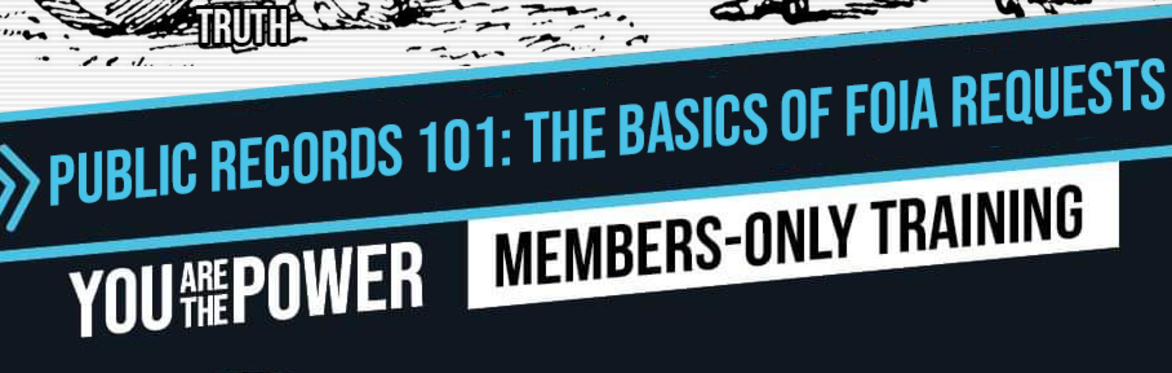 Public Records 101: The Basics of FOIA Requests