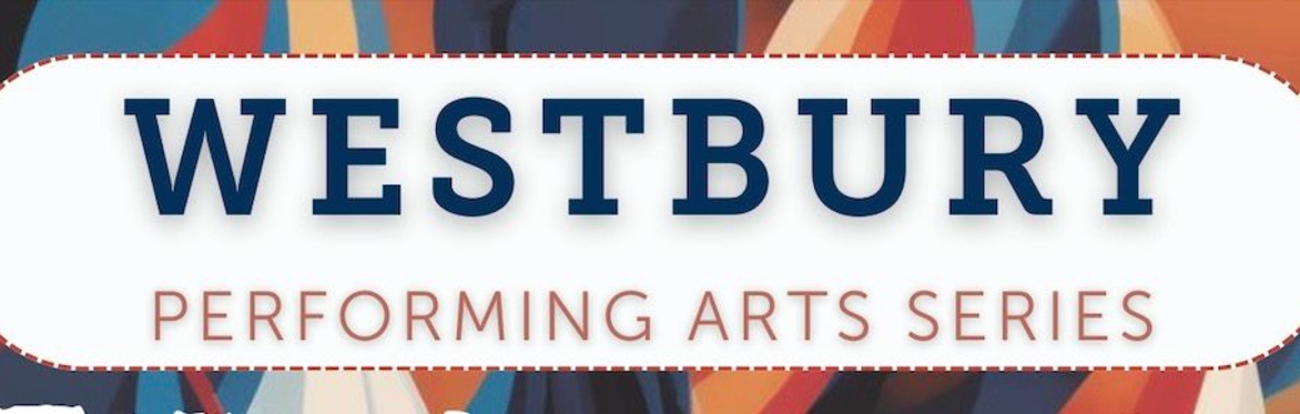 Westbury Performing Arts series