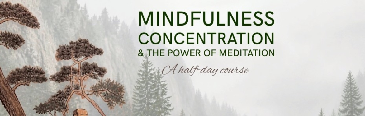 Mindfulness Concentration half day course