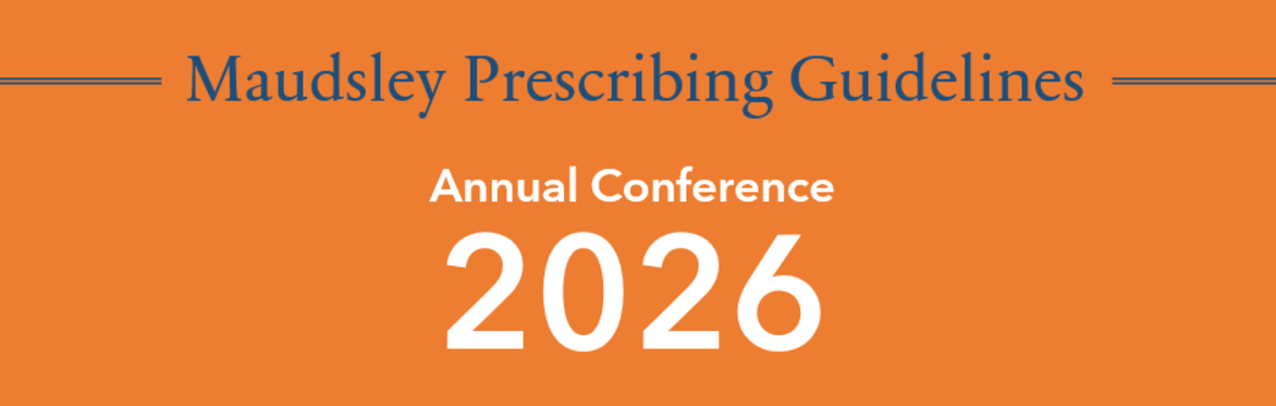Maudsley Prescribing Guidelines Annual Conference 2026