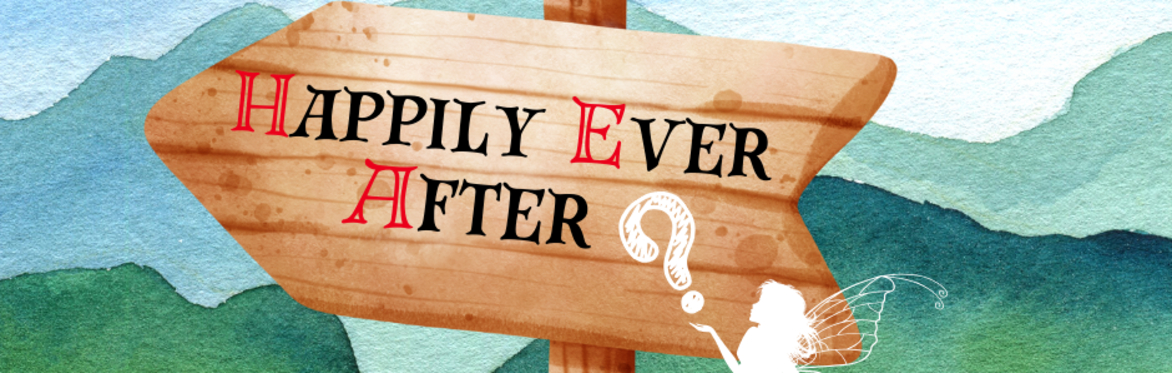 Happily Ever After ?
