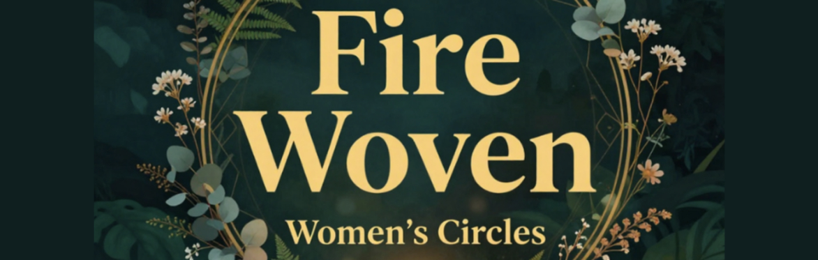 Fire Woven -  Online New Moon Circle