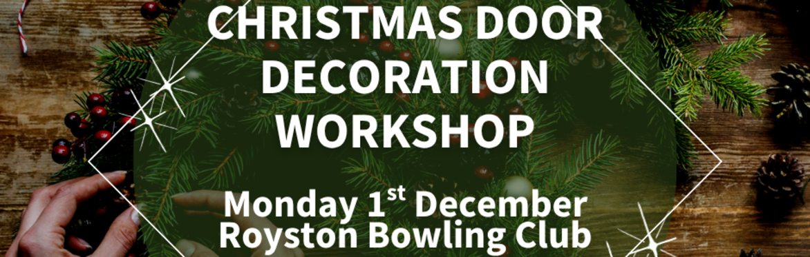 Christmas Door Decoration workshop