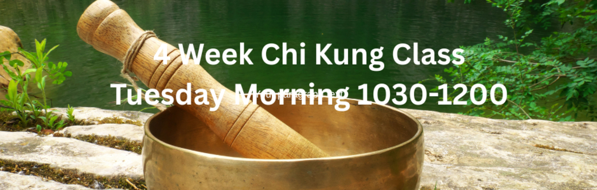 Tuesday Morning Chi Kung