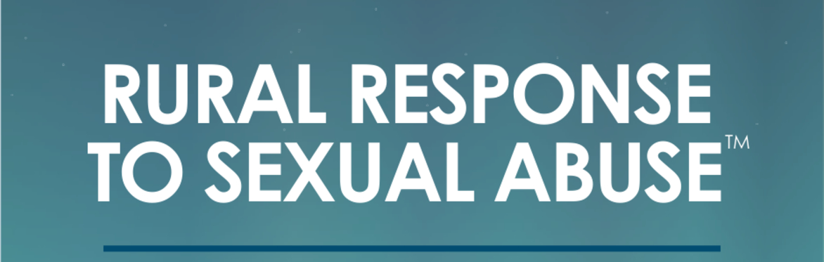 Virtual: Rural Response to Sexual Abuse Workshop