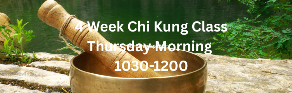 Thursday Morning Chi Kung Class