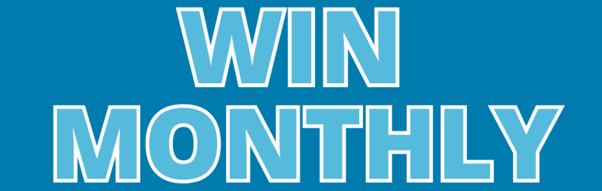 Win up to £181 in our monthly lottery