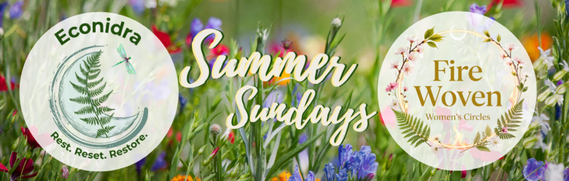 Summer Sundays  - Rest and Reconnect with Econidra and Circle at Ulverscroft Manor