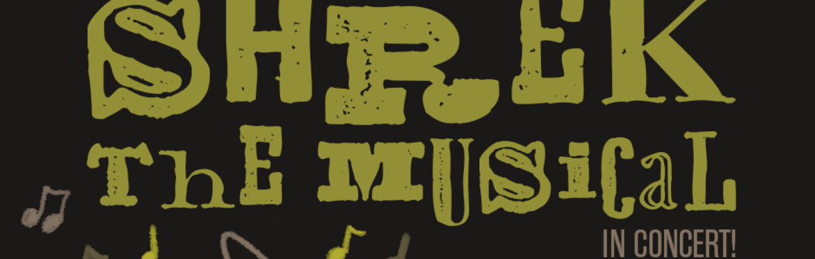 Shrek The Musical - IN CONCERT!
