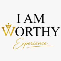 I AM WORTHY: The Unhurried Evening