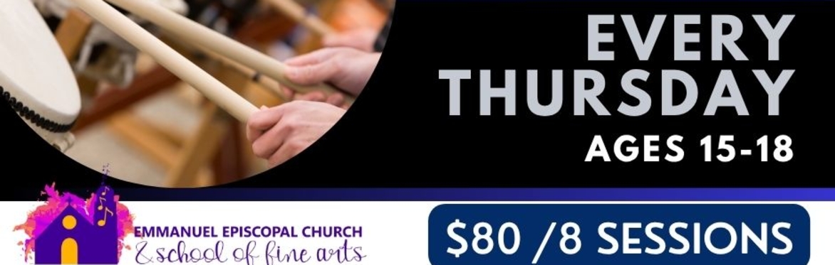 SUMMER PERCUSSION (Ages 15-18) THURSDAYS