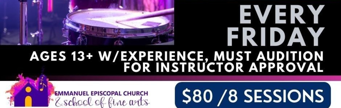 ADVANCED DRUM SET (Ages 13+) FRIDAYS