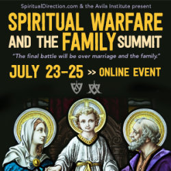 2026 Avila Summit: Spiritual Warfare and the Family