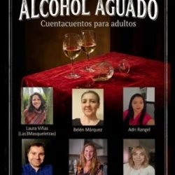 Alcohol Aguado: Cuentacuentos para adultos