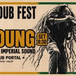 Reggae Circus Dub Fest (San Luis Obispo) - w/ E.N Young & Imperial Sound