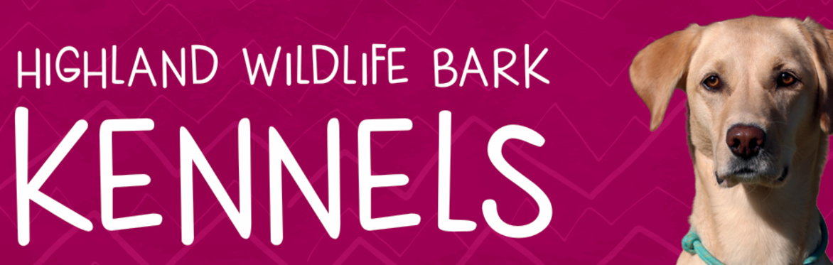 Highland Wildlife Bark Kennels