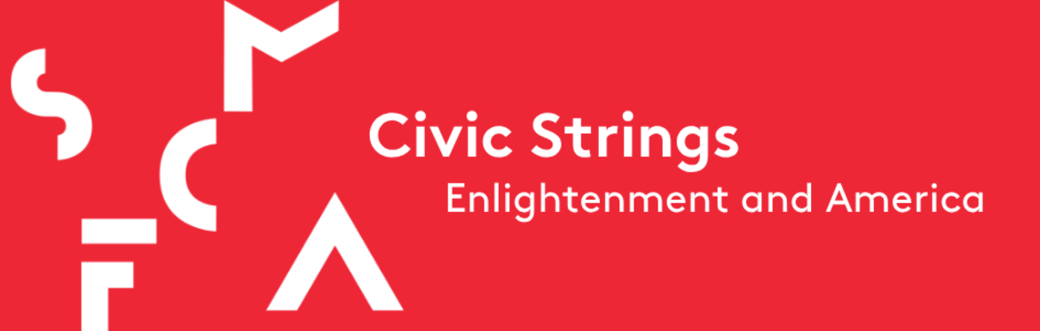 Civic Strings: Enlightenment and America