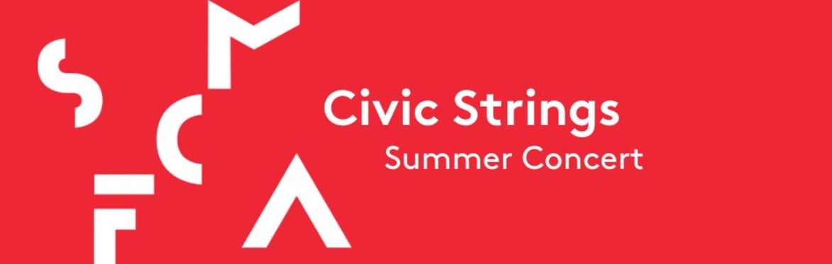 Civic Strings: (Summer)