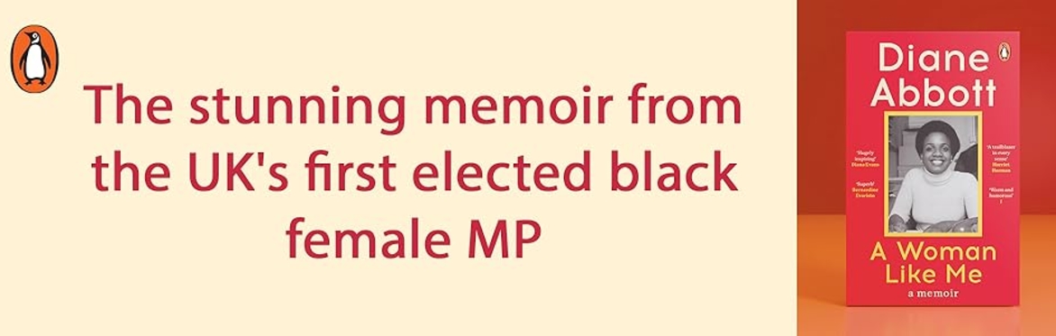 EXTRA TICKETS! In conversation with Diane Abbott - The stunning memoir from the UK's first elected Black female MP