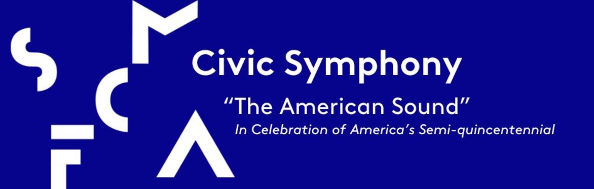 SFCMA Logo and text: Civic Symphony "The American Sound" in Celebration of America's Semi-quincentennialSound"