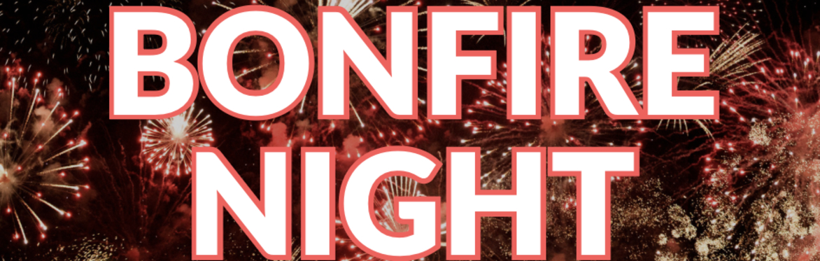 Bonfire Night text with fireworks background