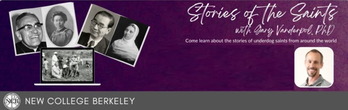 Stories of the Saints - with Gary VanderPol, PhD  $20  (Students are FREE)
