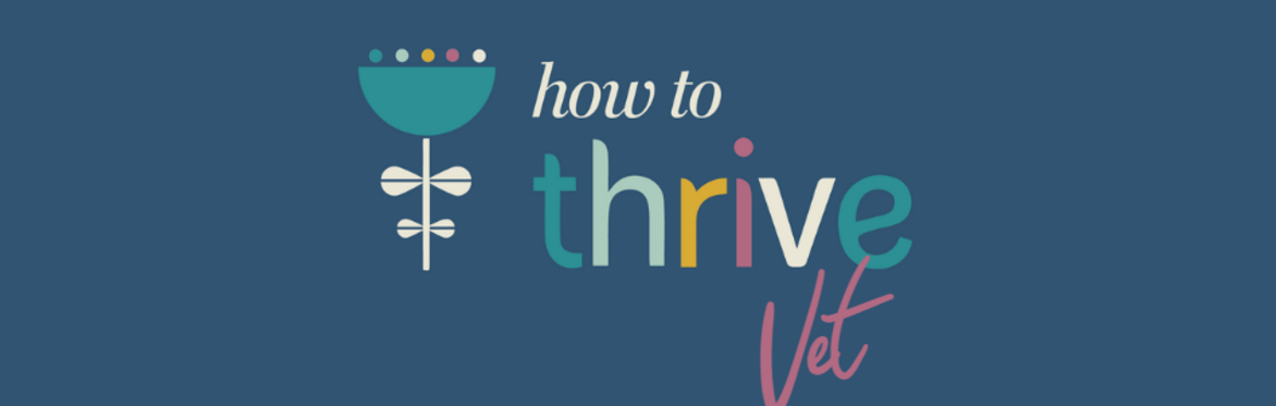 How to Thrive - Vet 2026