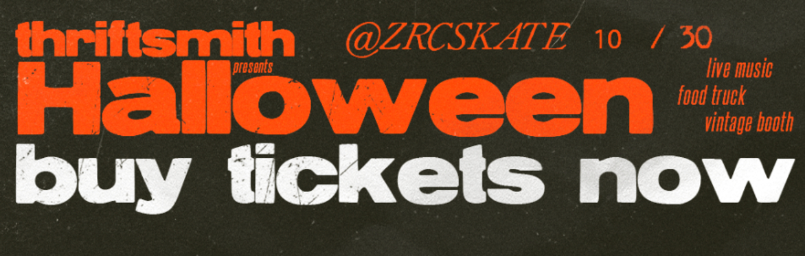 Thriftsmith presents Halloween @ ZRCskate