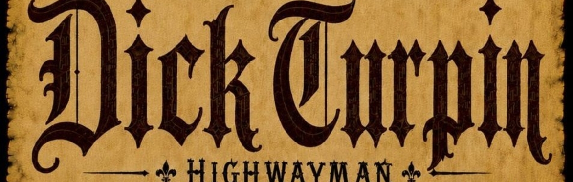 Dick Turpin - Xmas Pantomime