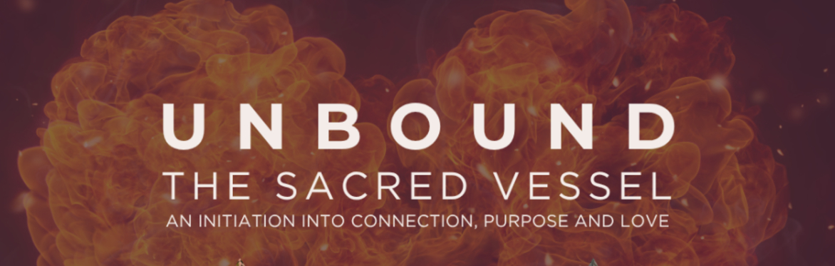 UNBOUND | The Sacred Vessel | Edinburgh