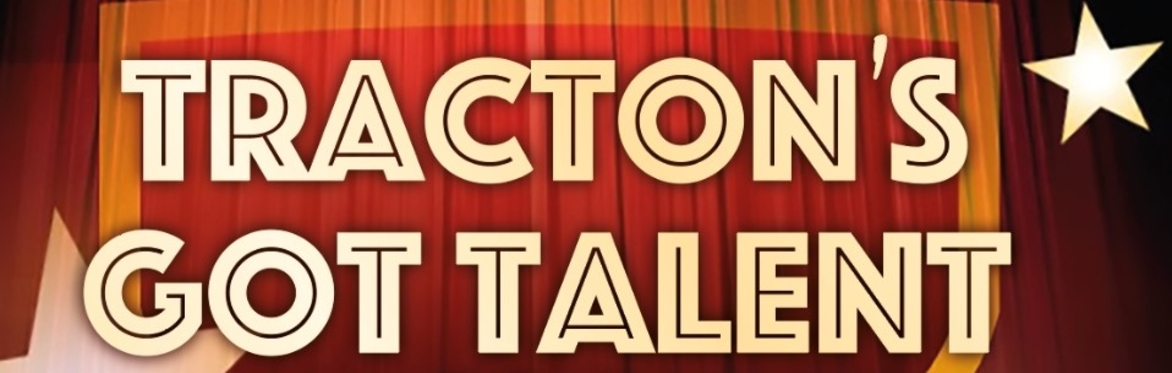 TRACTON'S GOT TALENT