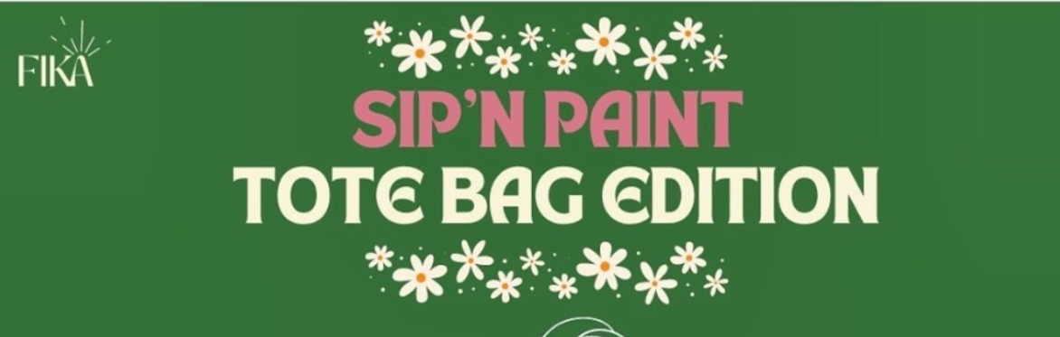 FIKA x Sip'N Paint Tote Bag Edition