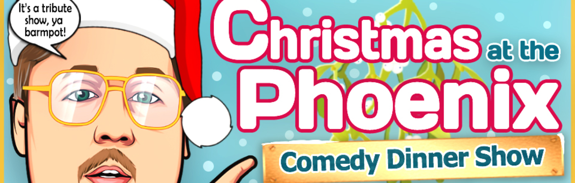 NIGHT AT THE PHOENIX AT CHRISTMAS