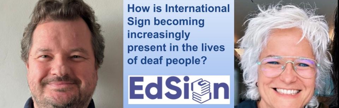 How is International Sign becoming increasingly present in the lives of deaf people?