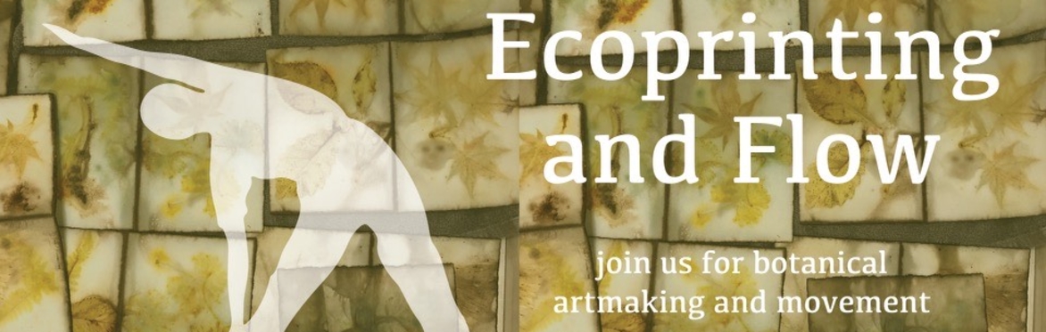 Ecoprinting and Yoga Flow in the Garden