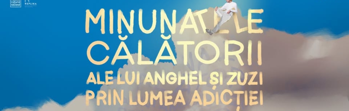 Minunatele călătorii ale lui Anghel și Zuzi prin lumea adicției