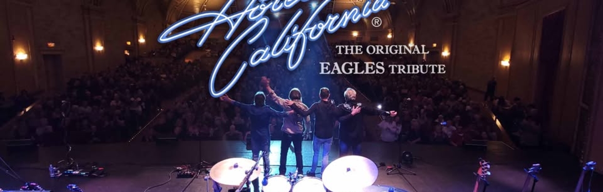 Hotel California - The Original Tribute To The Eagles