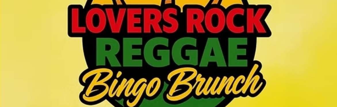 Classic Lovers Rock Bingo Brunch