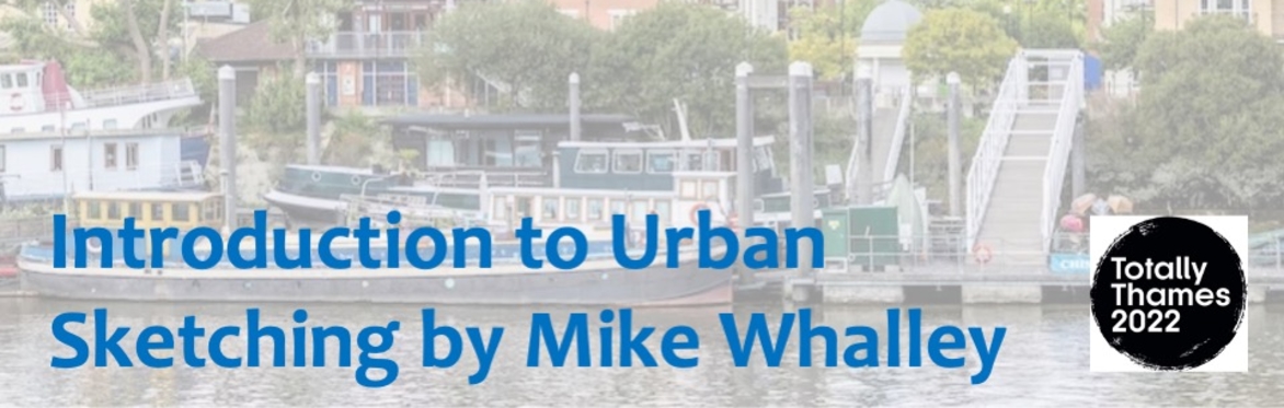 Introduction to Urban Sketching - part of Totally Thames 2022