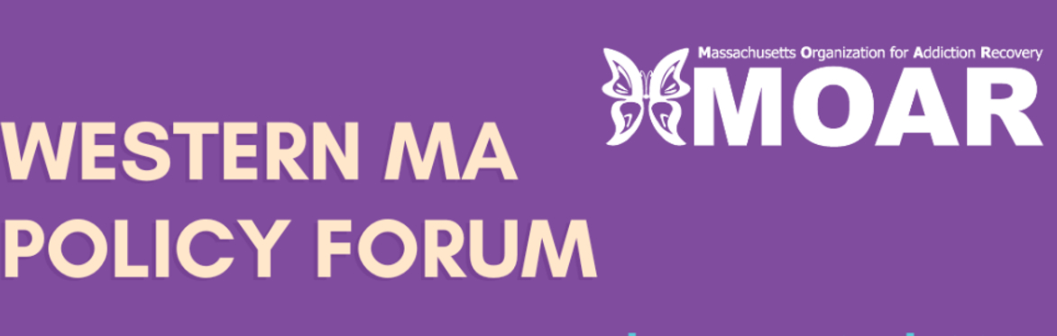MOAR's Western MA Policy Forum