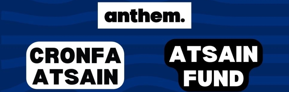 Big blocky words in front of a blue background. Text says Anthem and Atsain Fund