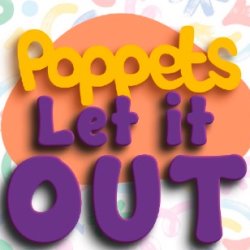 Poppets Let It All Out - Summer Camp PQA ROCHESTER.