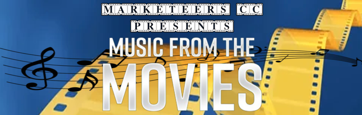 Marketeers CC Presents 'Music from the Movies'