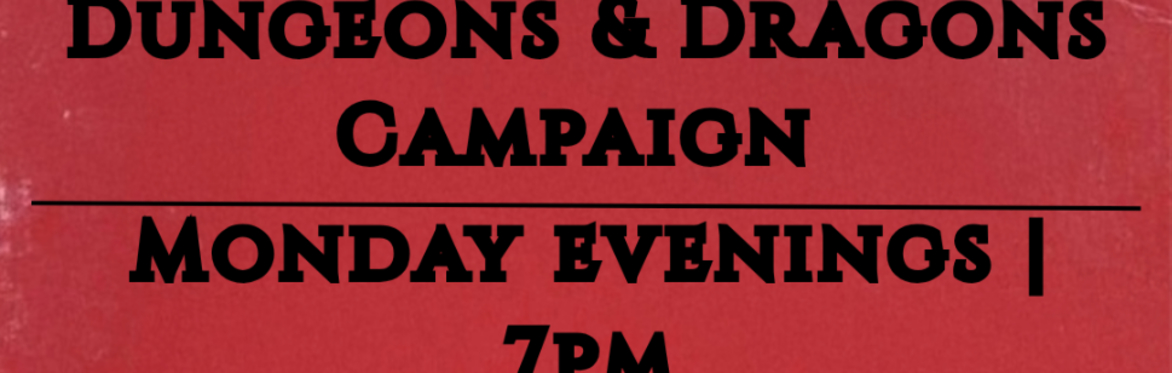 Roll Dice. Tell Stories. No Experience Required.  Looking for something a little different for your evening plans? Curious about Dungeons & Dragons but not sure where to begin? Our D&D One-Shot Advent