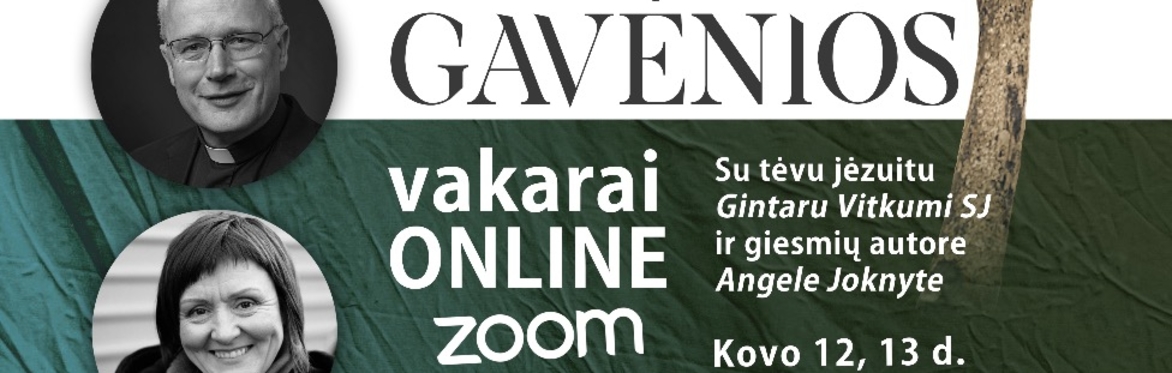 Gavėnios vakarai ONLINE kartu su tėvu jėzuitu Gintaru Vitkumi SJ ir giesmių autore Angele Joknyte