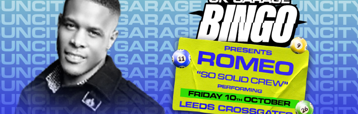ONLY 50 TKTS REMAINING - Leeds Crossgates w/ MC ROMEO -  SO SOLID CREW
