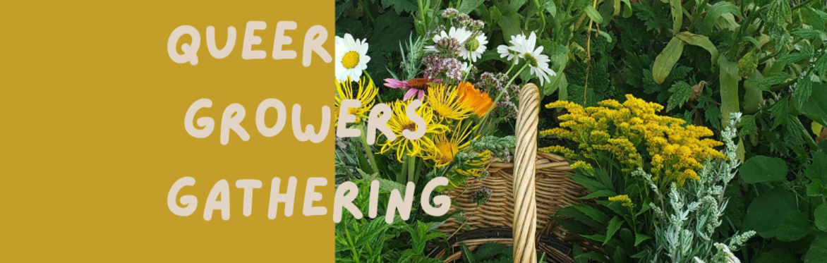 QUEER GROWERS GATHERING