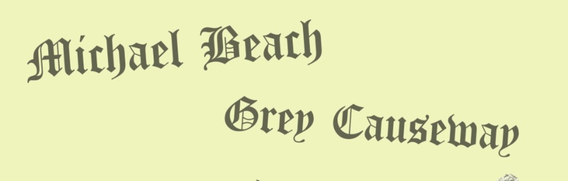 TALENT MOAT PRESENTS: MICHAEL BEACH + GREY CAUSEWAY + EDITH'S HEAD