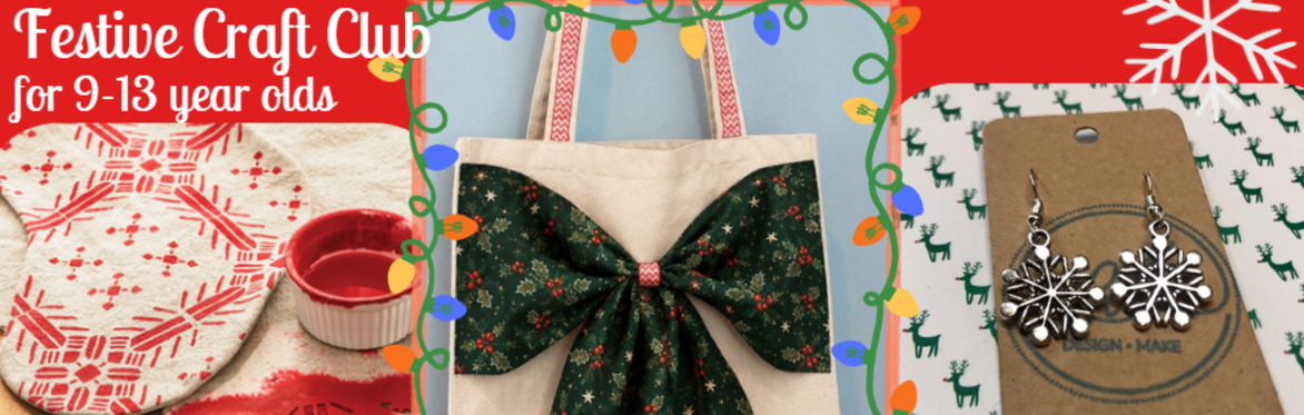 Festive Craft Club for 9-13 year olds