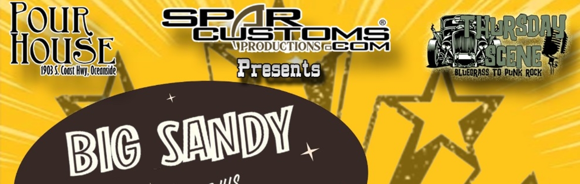 Spar Customs 3rd of July Kicker w Big Sandy & his Fly-Rite Boys at Pour House